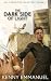 The Dark Side of Light: Vol...