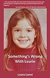 Something's Wrong with Laurie Something's Wrong with Laurie