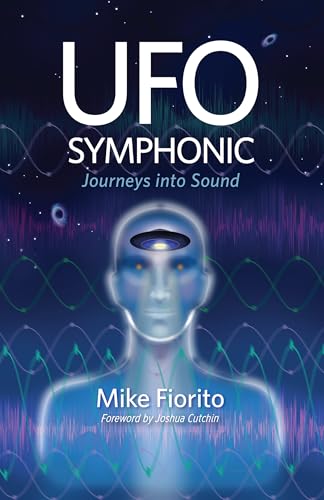 UFO Symphonic: Journeys Into Sound (Kindle Edition)
