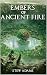 Embers of Ancient Fire (Wil...