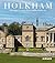 Holkham: An English Treasure House and Its Landscape