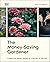 The Money-Saving Gardener: Create Your Dream Garden at a Fraction of the Cost