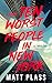 The Ten Worst People in New York: A Novel