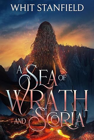 A Sea of Wrath and Scoria (The Naiads of Juile, #2)