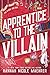 Apprentice to the Villain (...