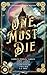 One Must Die (Games of Greed and Ruin)