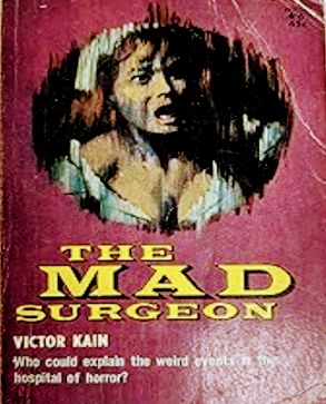 The Mad Surgeon (Mass Market Paperback)