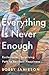 Everything Is Never Enough by Bobby Jamieson