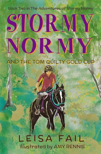 Stormy Normy and the Tom Quilty Gold Cup: Book Two in The Adventures of Stormy Normy (Paperback)