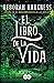 El libro de la vida (El descubrimiento de las brujas, #3)