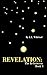 Revelation by K Willeford Revelation by K Willeford