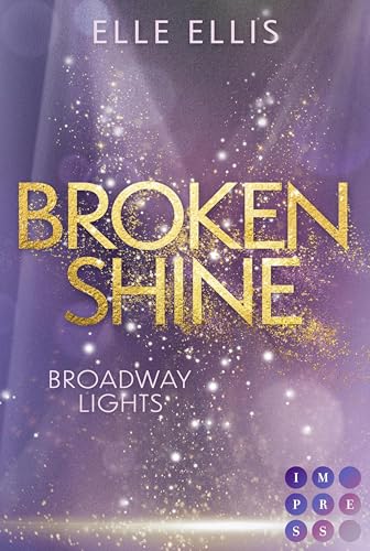 Broken Shine (Broadway Lights, #1)