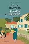 I la vida va d'això by Ester Invernon Cirera