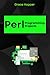 Perl Programming Projects: ...