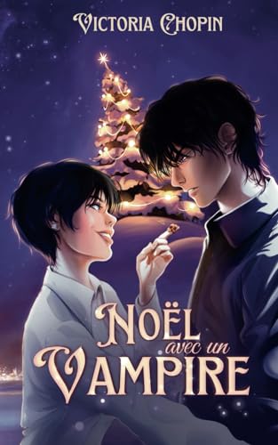Noël avec un vampire: romance de noël (Les secrets du Roi brisé) (French Edition)