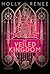 The Veiled Kingdom (Veiled Kingdom, #1)
