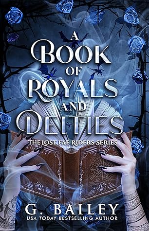 A Book of Royals and Deities (The Lost Fae Riders #2)
