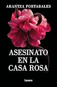 Asesinato en la casa rosa (Los crímenes de Loeiro, #1)