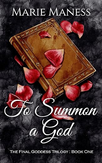 To Summon a God (The Final Goddess Trilogy, #1)