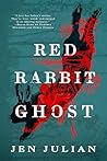 Red Rabbit Ghost by Jen Julian