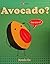 Avocado?
