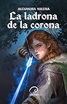 La ladrona de la ...