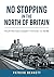 No Stopping in the North of...