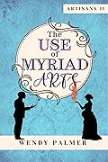 The Use of Myriad Arts