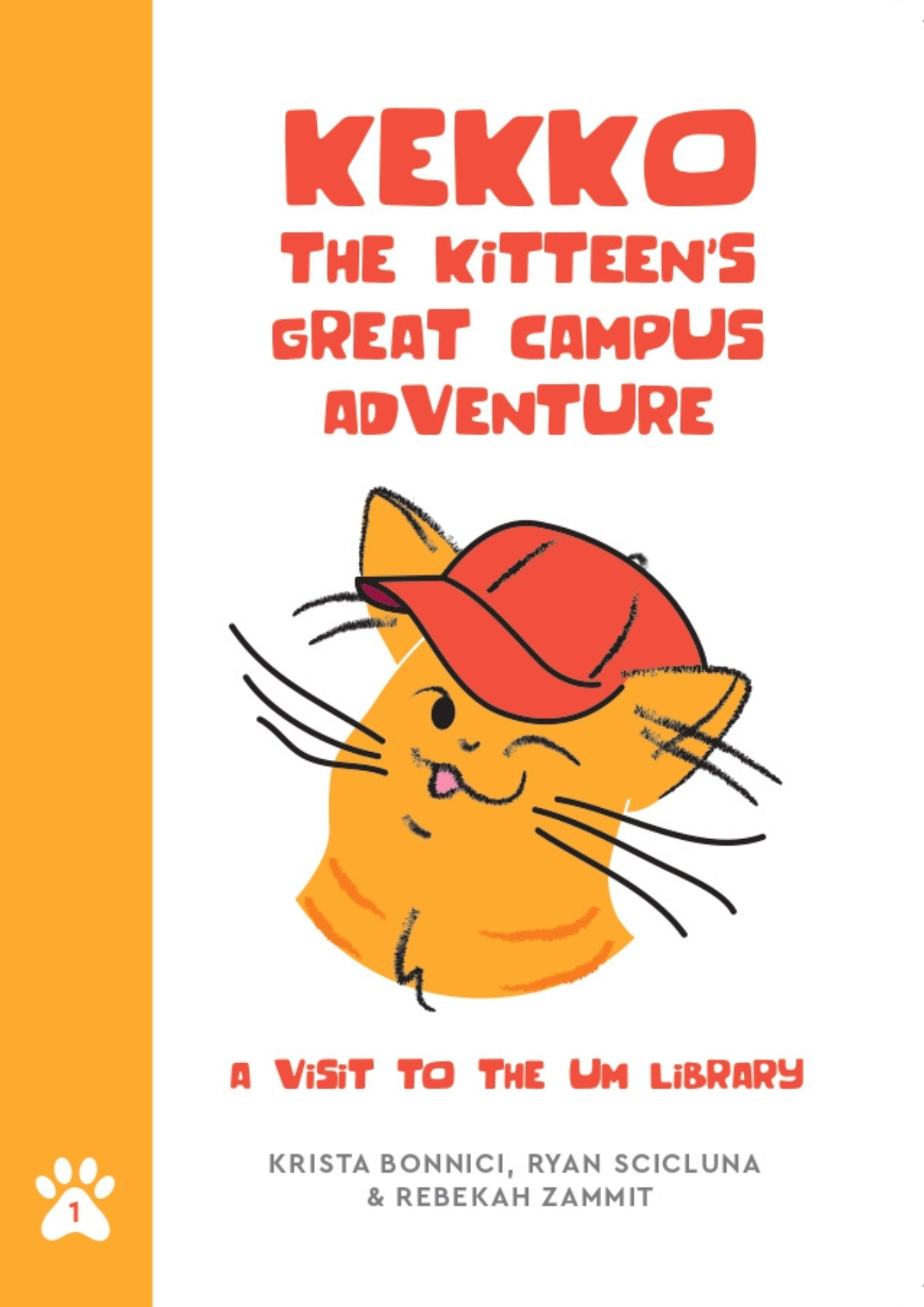 A Visit to the UM Library (Kekko The Kitteen's Great Campus Adventure, #1)