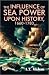 The Influence of Sea Power Upon History, 1660-1783