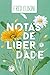 NOTAS DE LIBERDADE