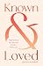 Known and Loved: Experiencing the Affection of God in Psalm 139