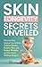 Skin Longevity Secrets Unveiled by Ageless Revelations