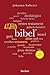 Bibel. 100 Seiten: Die zeitgemäße Einführung in das Buch der Bücher (Reclam 100 Seiten) (German Edition)
