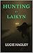 Hunting Laikyn