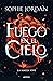 Fuego en el cielo by Sophie Jordan Fuego en el cielo by Sophie Jordan