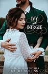 Ivy and Intrigue: a Regency Christmas Romance (Twelfth Night Novella) Ivy and Intrigue: a Regency Christmas Romance (Twelfth Night Novella)