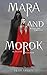 Mara and Morok