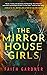 The Mirror House Girls