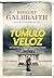 O túmulo veloz (Detetive Cormoran Strike #7)