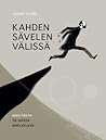 Kahden sävelen välissä: Arvo Pärtin tie uuteen sävelkieleen