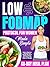 The Low FODMAP Protocol for...