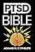 PTSD Bible: A Complete Guid...