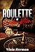 Roulette of Redemption: A R...