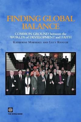 Finding Global Balance: Common Ground Between the Worlds of Development and Faith (ebook)