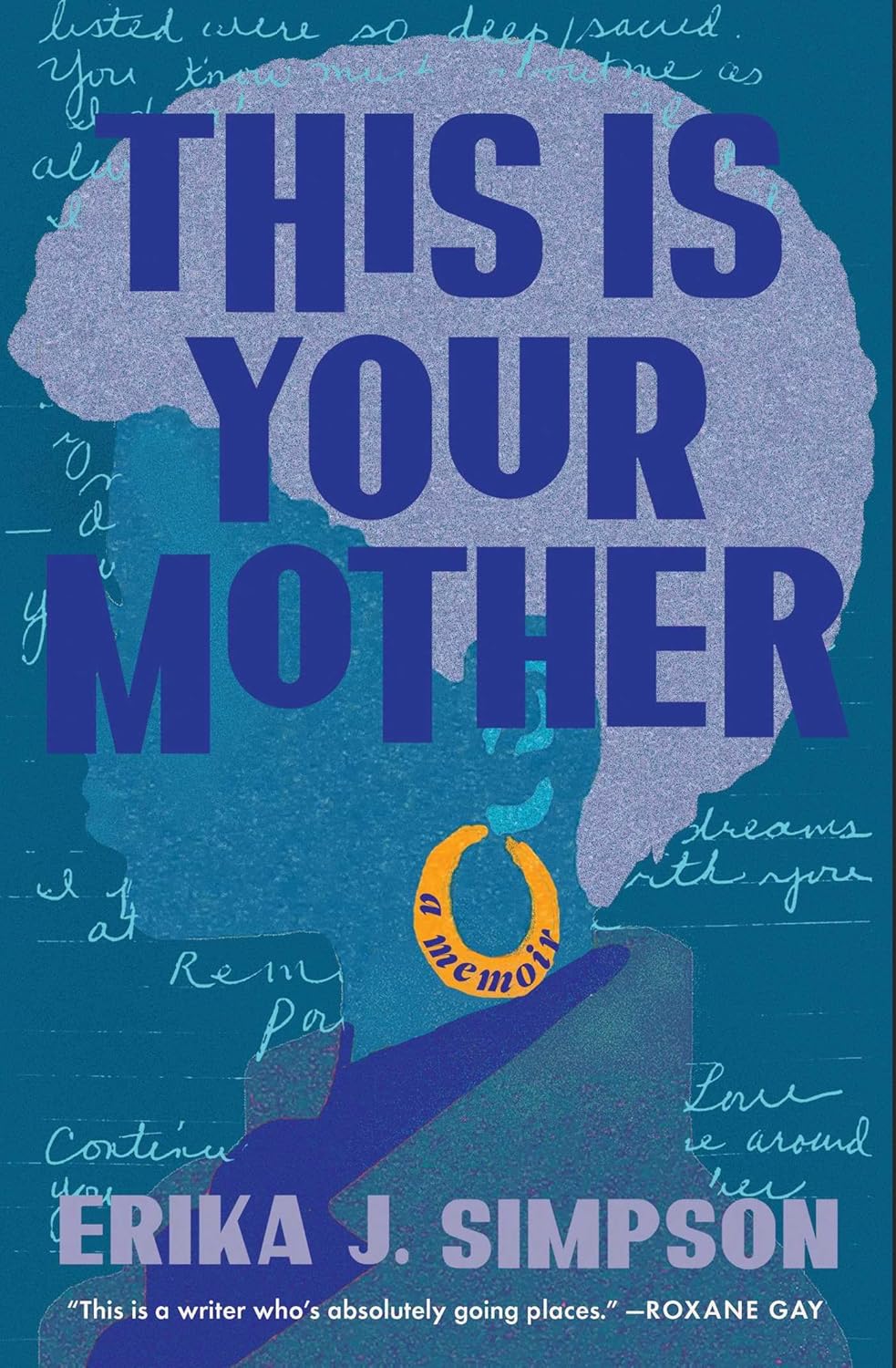 This Is Your Mother: A Memoir