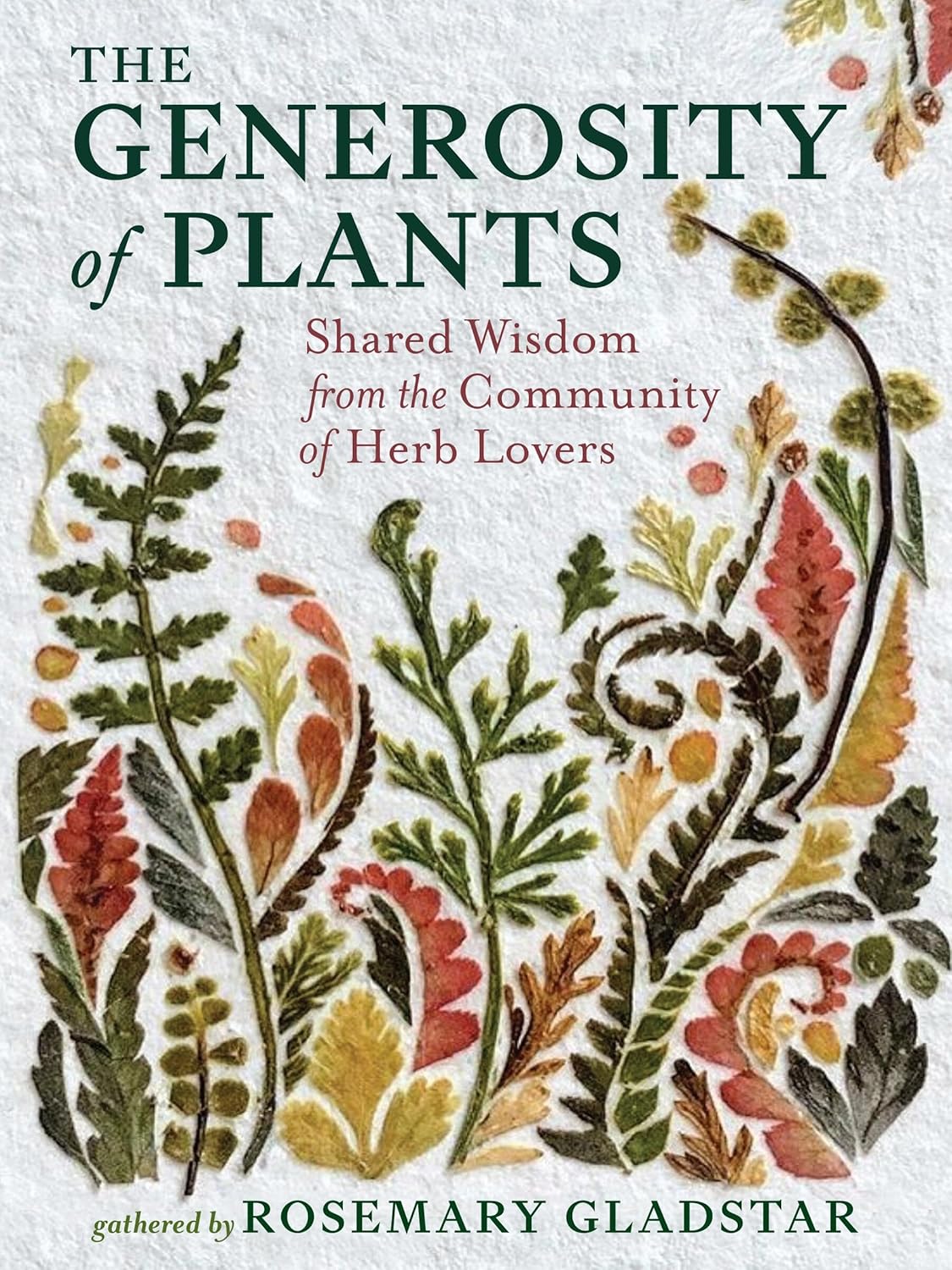 The Generosity of Plants: Shared Wisdom from the Community of Herb Lovers