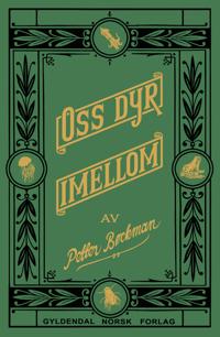 Oss dyr imellom (Hardcover)