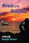 Miracle of the Rising Sun by Joseph Sciuto