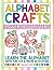 Alphabet Crafts Lowercase Letters by Rachael Smith